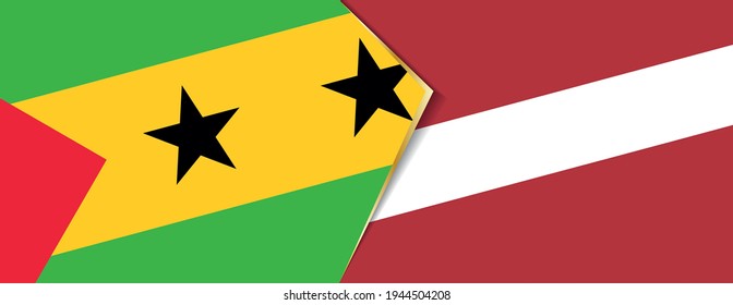 Sao Tome and Principe and Latvia flags, two vector flags symbol of relationship or confrontation.