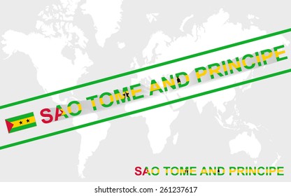 Sao Tome and Principe map flag and text illustration, on world map