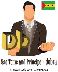 Sao Tome and Principe national currency symbol dobra representing money and Flag. Vector design concept of businessman in suit with his open hand over with currency on white background in EPS10.