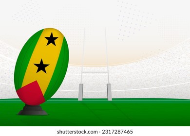 Sao Tome and Principe national team rugby ball on rugby stadium and goal posts, preparing for a penalty or free kick. Vector illustration.