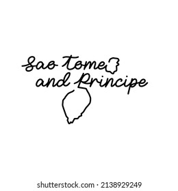 Sao Tome and Principe outline map with the handwritten country name. Continuous line drawing of patriotic home sign. A love for a small homeland. T-shirt print idea. Vector illustration.