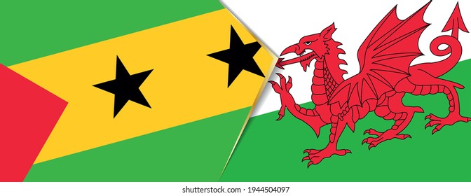 Sao Tome and Principe and Wales flags, two vector flags symbol of relationship or confrontation.