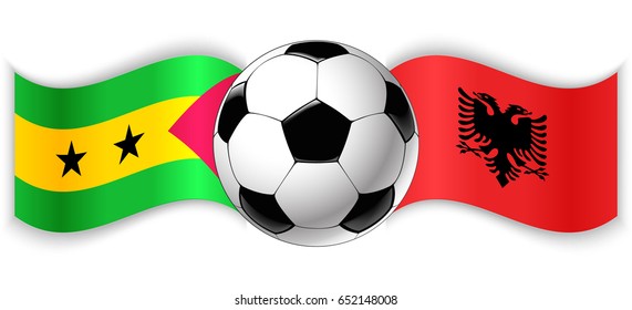 Sao Tomean and Albanian wavy flags with football ball. Sao Tome and Principe combined with Albania isolated on white. Football match or international sport competition concept.