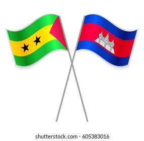 Sao Tomean and Cambodian crossed flags. Sao Tome and Principe combined with Cambodia isolated on white. Language learning, international business or travel concept.