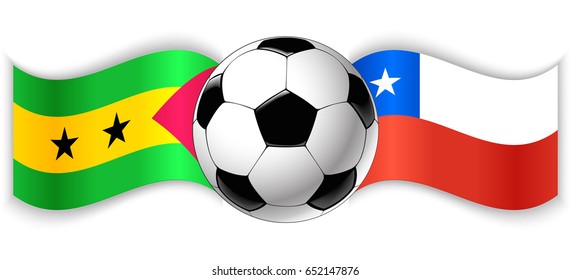 Sao Tomean and Chilean wavy flags with football ball. Sao Tome and Principe combined with Chile isolated on white. Football match or international sport competition concept.