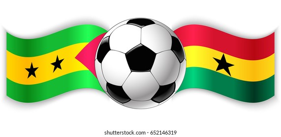 Sao Tomean and Ghanaian wavy flags with football ball. Sao Tome and Principe combined with Ghana isolated on white. Football match or international sport competition concept.