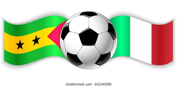 Sao Tomean and Italian wavy flags with football ball. Sao Tome and Principe combined with Italy isolated on white. Football match or international sport competition concept.