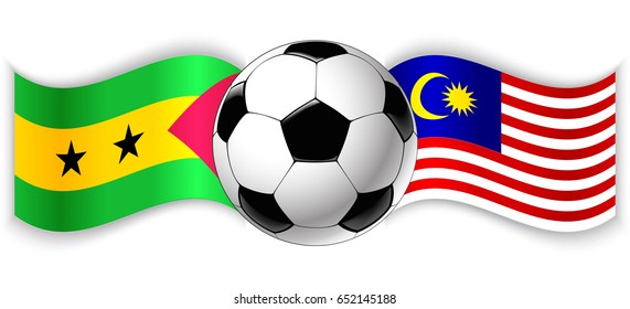 Sao Tomean and Malaysian wavy flags with football ball. Sao Tome and Principe combined with Malaysia isolated on white. Football match or international sport competition concept.