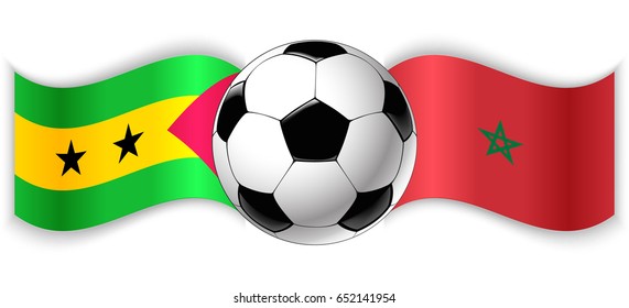 Sao Tomean and Moroccan wavy flags with football ball. Sao Tome and Principe combined with Morocco isolated on white. Football match or international sport competition concept.