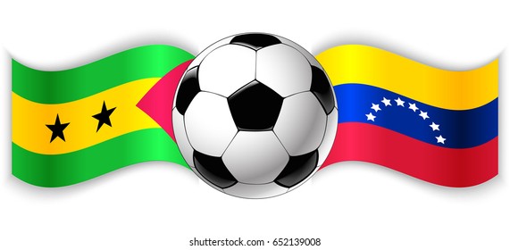 Sao Tomean and Venezuelan wavy flags with football ball. Sao Tome and Principe combined with Venezuela isolated on white. Football match or international sport competition concept.