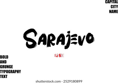 Sarajevo Of City Name Modern Bold Rough Grunge Text Typography