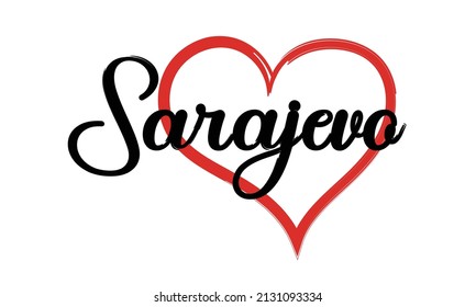 Sarajevo With Heart Card . Lettering And Typographic Design