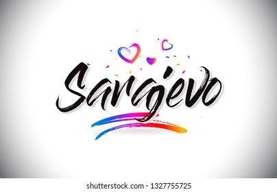 Sarajevo Welcome To Word Text with Love Hearts and Creative Handwritten Font Design Vector Illustration.