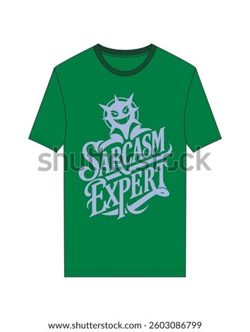 'Sarcasm expert' funny text typographic t shirt design witty apparel and T shirt mockup illustration'Sarcasm expert' funny text typographic t shirt design witty apparel and T shirt mockup illustration