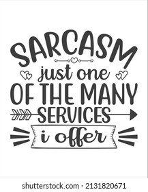 Sarcasm just one of the many services I offer. Funny lettering. Inspirational and funny quotes. Can be used for prints bags, t-shirts, posters, cards.