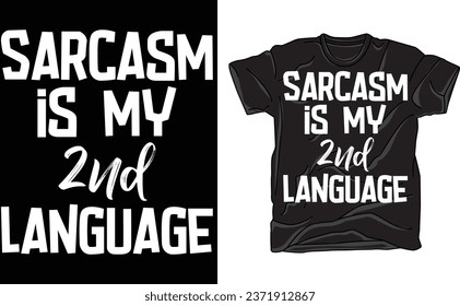 el sarcasmo es mi segundo idioma, camisa de sarcasmo, camisa de eslogan divertida, camisa sarcástica graciosa, camiseta graciosa, 