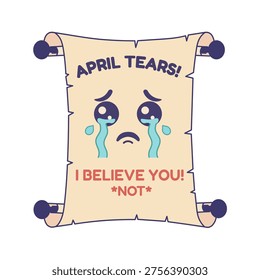 Sarcastic April Fools Day Scroll Illustration with Crying Face and Fake Sympathy Message