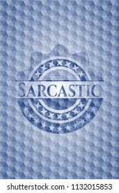 Sarcastic blue emblem or badge with geometric pattern background.