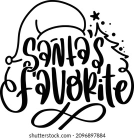 Sarcastic Christmas 1 Lettering Quotes For Printable Poster, Tote Bag, Mugs, T-Shirt Design, Santas Favorite Quotes
