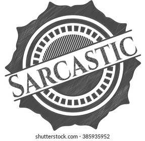 Sarcastic drawn with pencil strokes