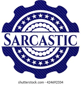 Sarcastic emblem with denim texture