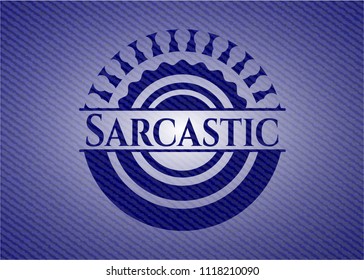 Sarcastic emblem with jean background