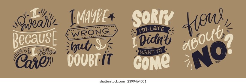 Sarcastic hand drawn doodle lettering poster set. T-shirt design.