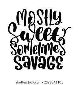 Sarcastic Lettering Quotes and Phrases For Printable Posters, Cards, Tote Bags Or T-Shirt Design. Funny Quotes And Saying