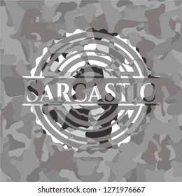 Sarcastic on grey camo pattern