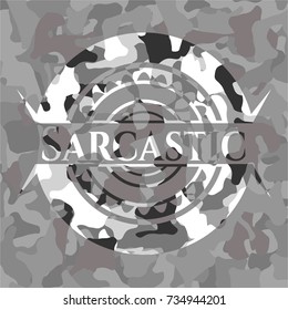 Sarcastic on grey camo texture