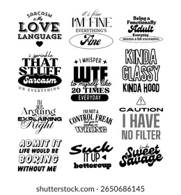 Pacote de citações sarcástico, provérbios engraçados de sass, tipografia em preto e branco arrojado, design de texto sarcástico, letras de impressão espirituosas