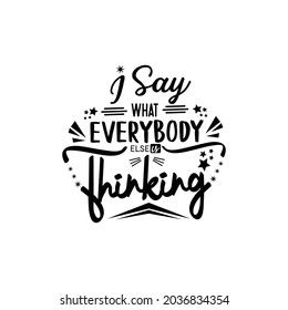 Sarcastic quote typography design vector  illustration