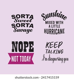 SARCASTIC QUOTE-	
Typography T-Shirt Design, EPS File format, size 2500x2500 pixel, Editable file, Printable graphic, 300 DPI (PPI), White background.
