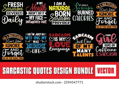 Sarcastic Quotes Design Bundle, Sarcastic Tshirt, Typography T Shirt Design, Funny T shirt Design, Vector Design  