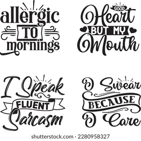 sarcastic Quotes svg Bundle. Quotes about sarcastic, sarcastic cut files Bundle