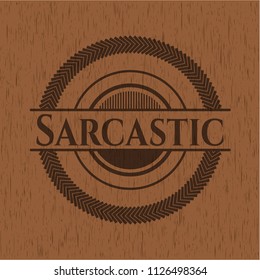 Sarcastic realistic wood emblem