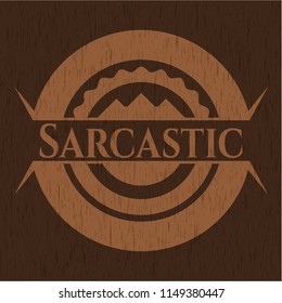 Sarcastic realistic wooden emblem