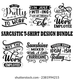  Sarcastic T-shirt Design Bundle t-shirt, quote, calligraphy, graphic, print, shirt, tee, typography, word, 