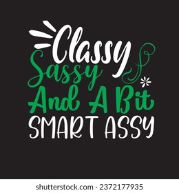Sarcastic tshirt design and vector file 