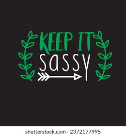 Sarcastic tshirt design and vector file 