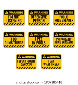 Sarcastic Warnings Set of 8 Typography Yellow Warning Vector Design Printable on t-shirt sticker badge magnets poster banner illustration Design Sarcasm One liner Label