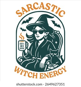 Sarcastic Witch Energy - Trending Retro Halloween T-shirt Vector, Spooky Halloween Illustration, Scary Holiday Sayings, Funny Spooky Vibes Design
