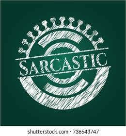 Sarcastic written with chalkboard texture