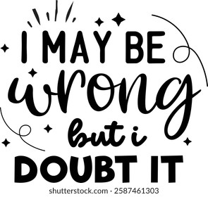 Sarcatic motivation typography t shirt design