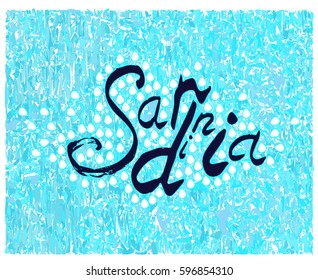 Sardinia hand drawn  lettering. Vector illustration. Brush texture
