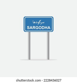 Sargodha road sign board vector illustration. Sargodha city name written in Urdu language