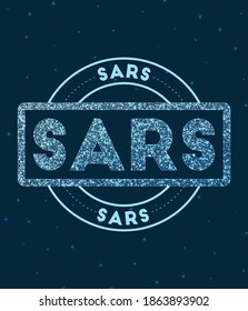 Sars. Glowing round badge. Network style geometric sars stamp in space. Vector illustration.