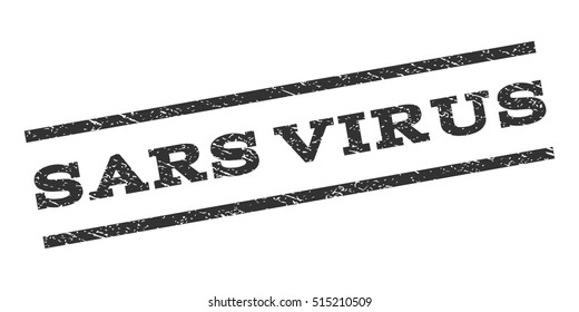 Sars Virus watermark stamp. Text caption between parallel lines with grunge design style. Rubber seal stamp with dirty texture. Vector gray color ink imprint on a white background.