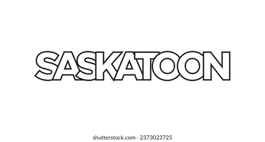 Saskatoon in the Canada emblem for print and web. Design features geometric style, vector illustration with bold typography in modern font. Graphic slogan lettering isolated on white background.