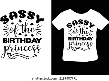 Sassy of the Birthday princess svg design